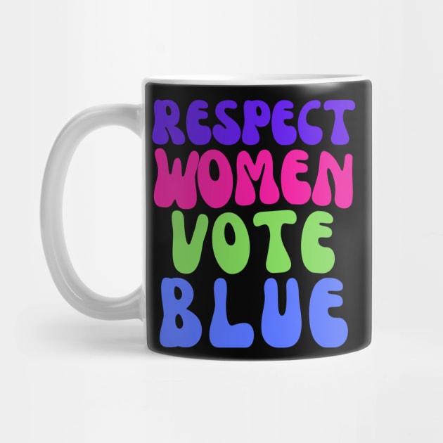 Vote Blue to Respect Women! by Doodle and Things